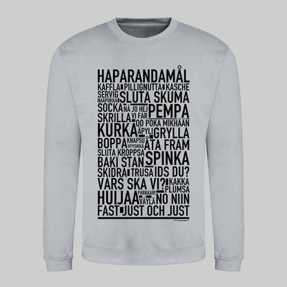 Haparandamål Dialekt Text Sweatshirt