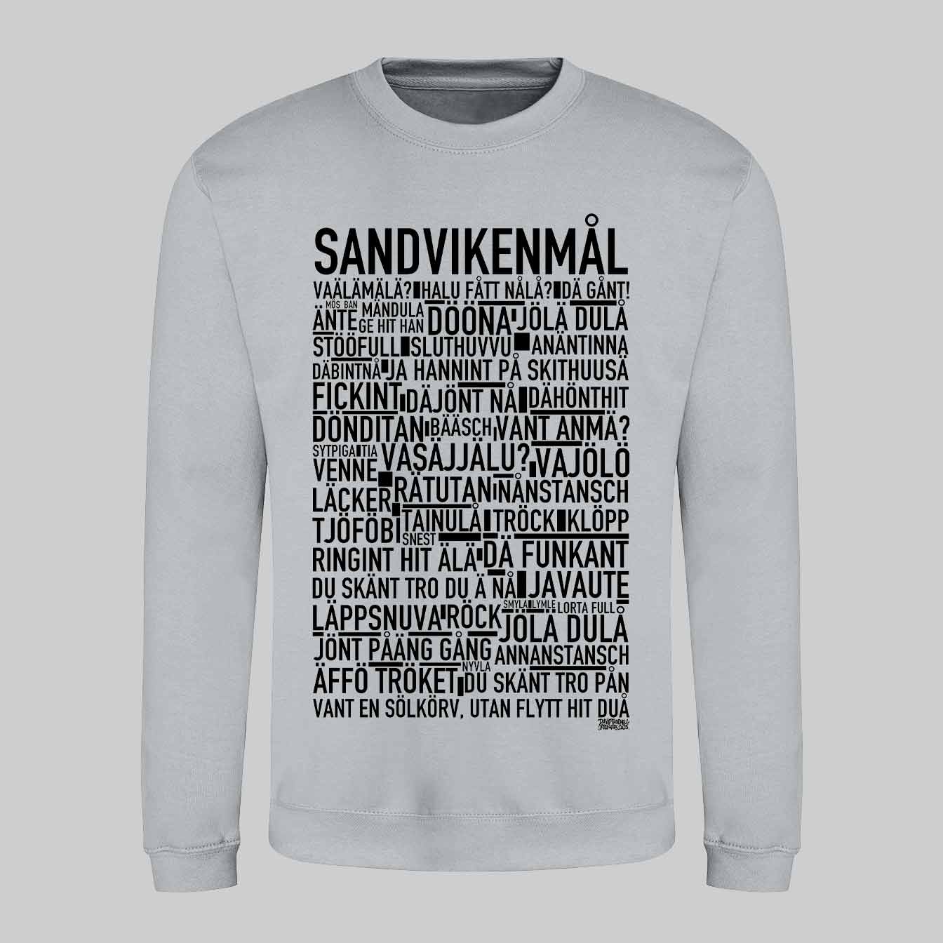 Sandvikenmål Dialekt Text Sweatshirt
