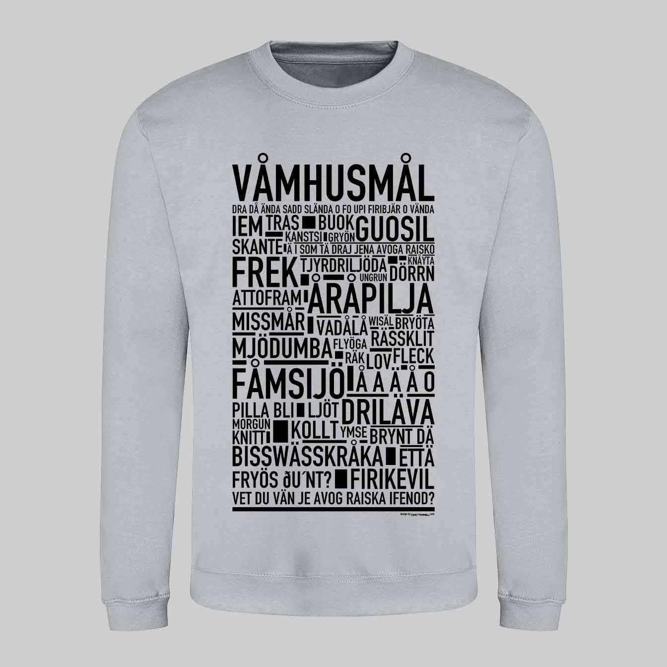 Våmhusmål Dialekt Text Sweatshirt