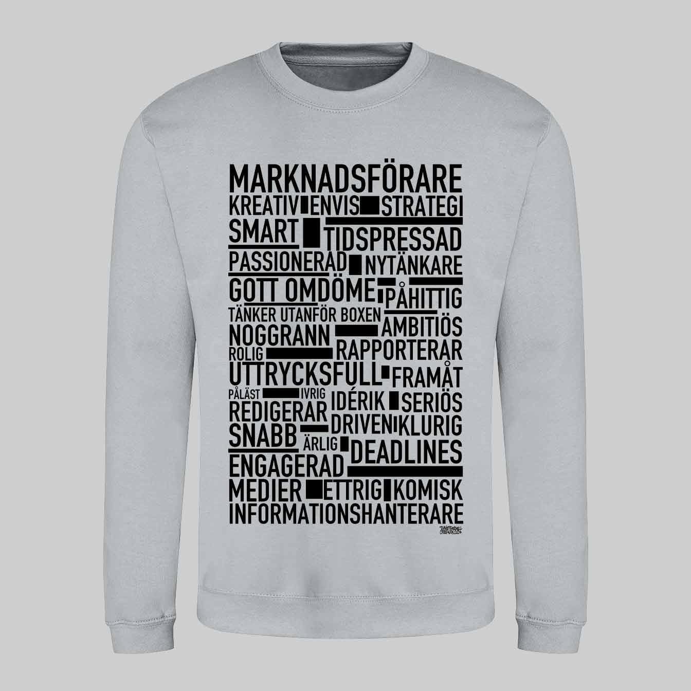 Marknadsförare Text Sweatshirt