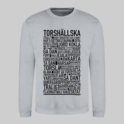 Torshällska Dialekt Text Sweatshirt