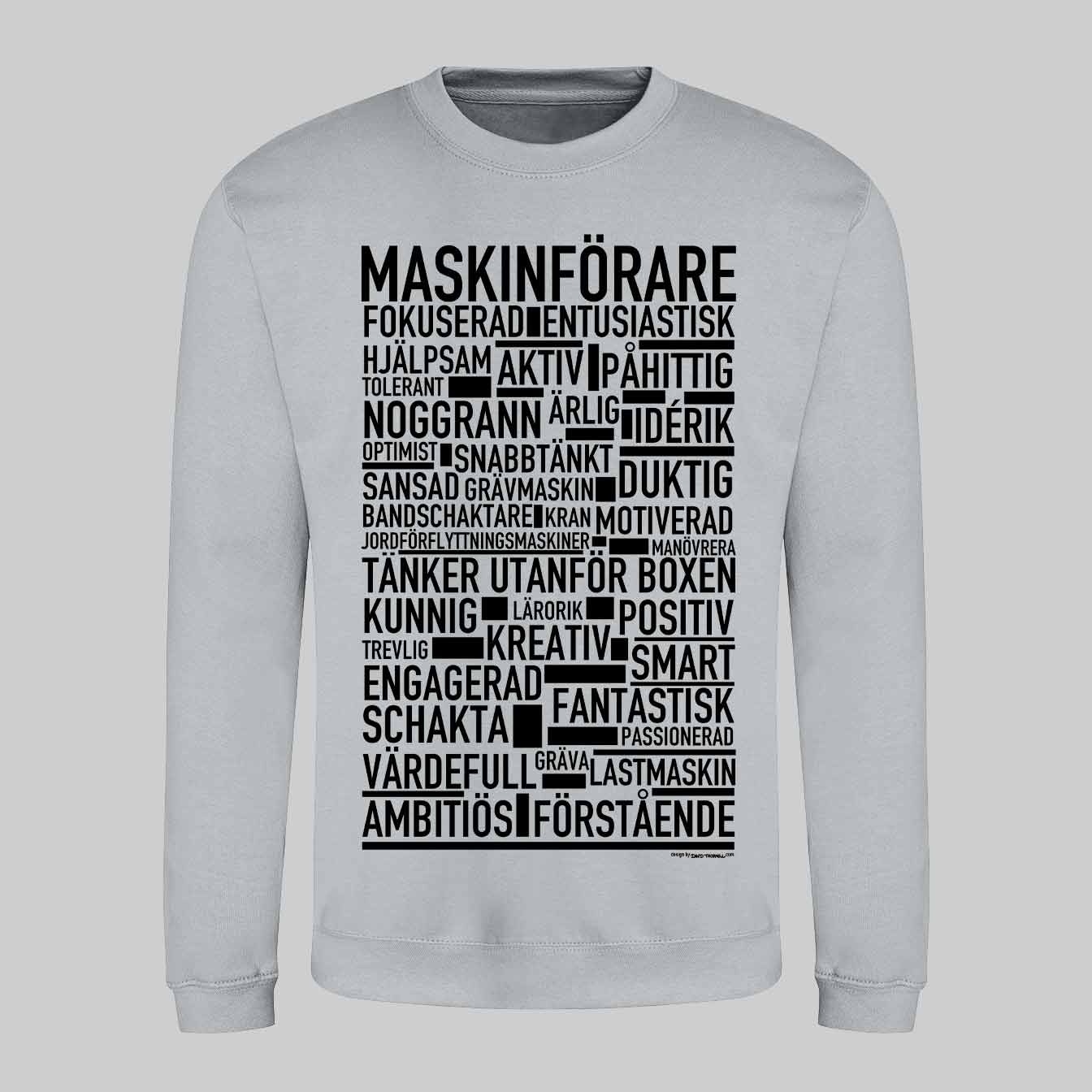 Maskinförare Text Sweatshirt