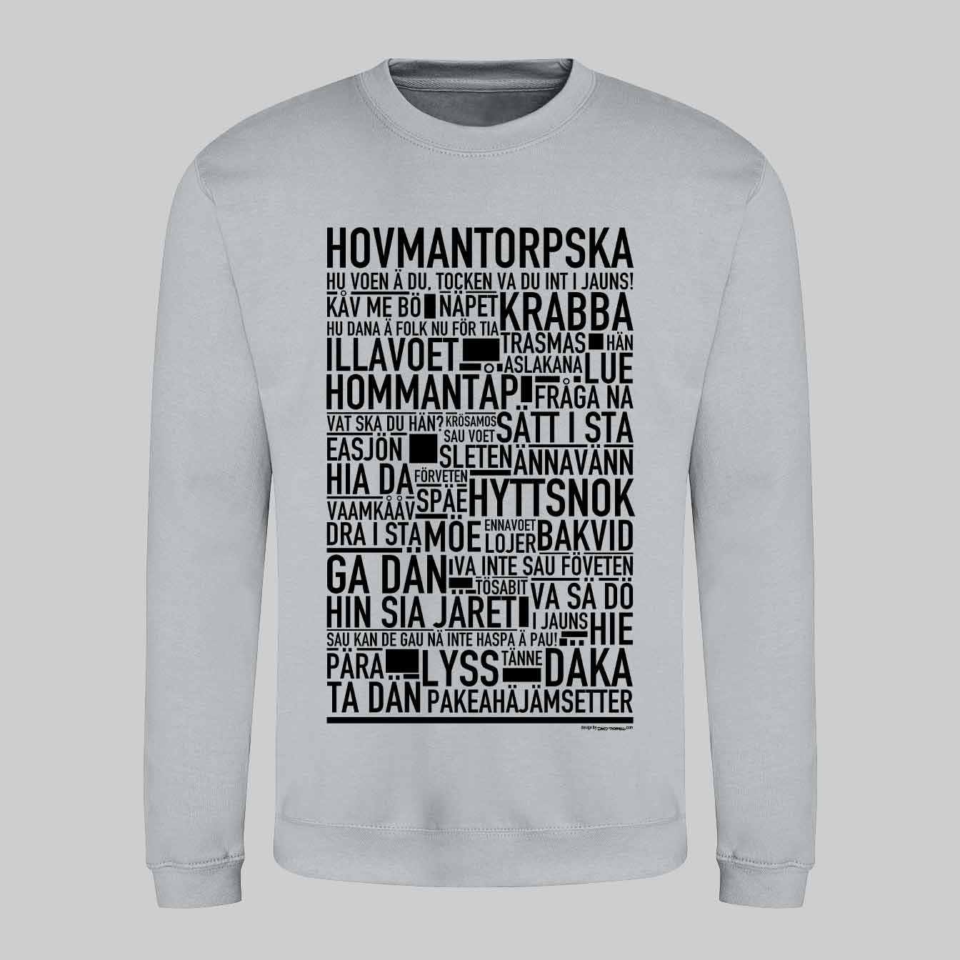 Hovmantorpska Dialekt Text Sweatshirt