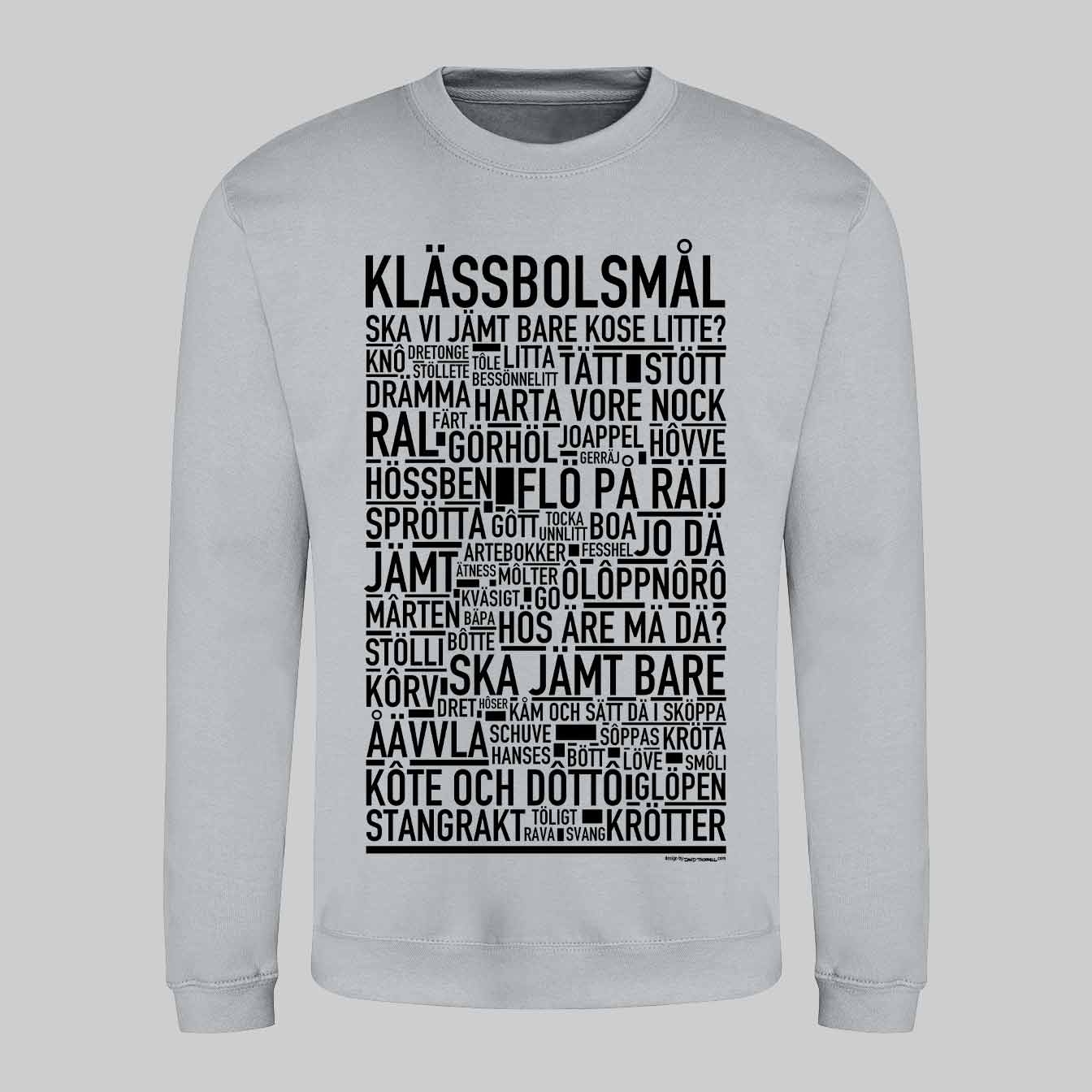 Klässbolsmål Dialekt Text Sweatshirt