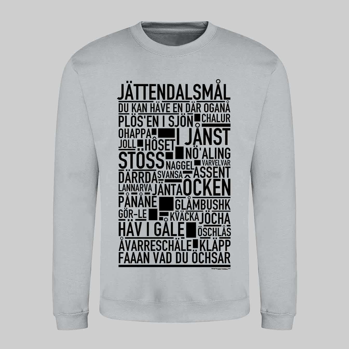 Jättendalsmål Dialekt Text Sweatshirt