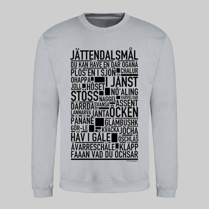 Jättendalsmål Dialekt Text Sweatshirt