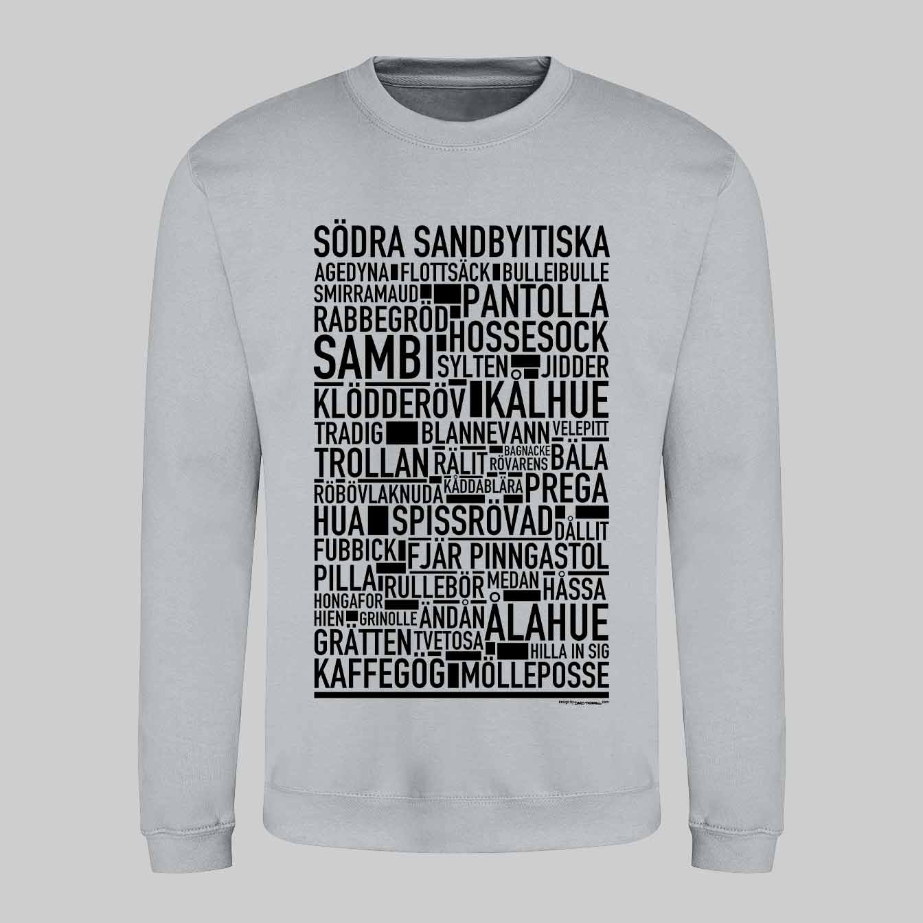 Södra Sandbyitiska Dialekt Text Sweatshirt