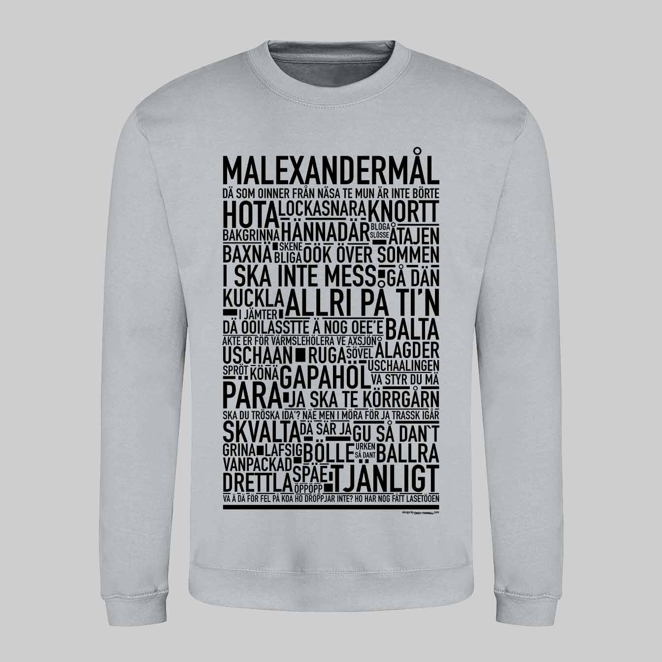 Malexandermål Dialekt Text Sweatshirt