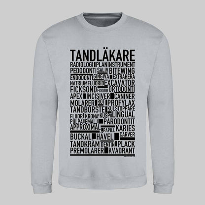 Tandläkare Text Sweatshirt