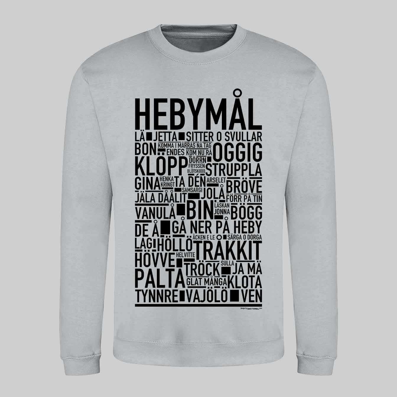 Hebymål Dialekt Text Sweatshirt