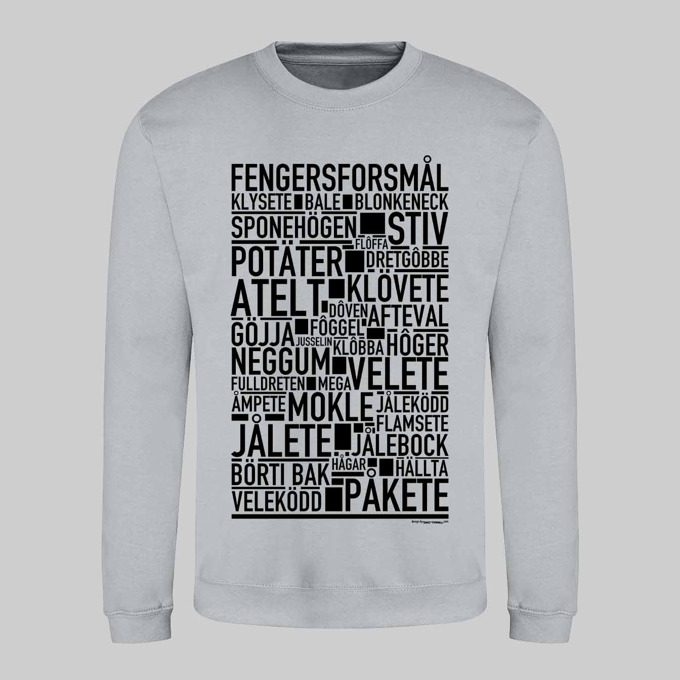 Fengersforsmål Dialekt Text Sweatshirt