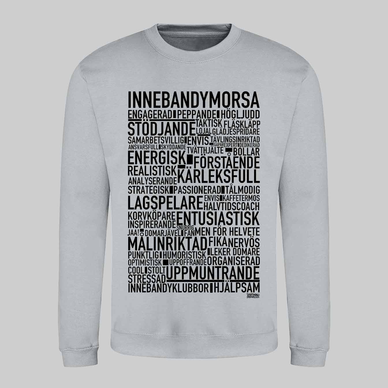 Innebandymorsa Text Sweatshirt