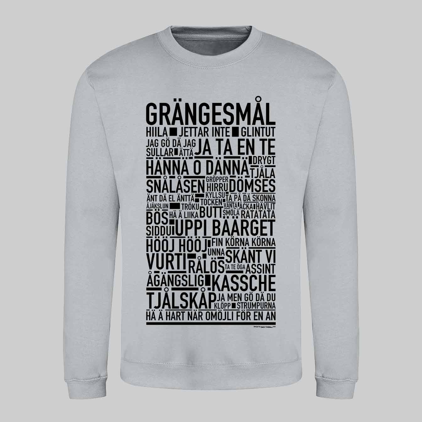 Grängesmål Dialekt Text Sweatshirt