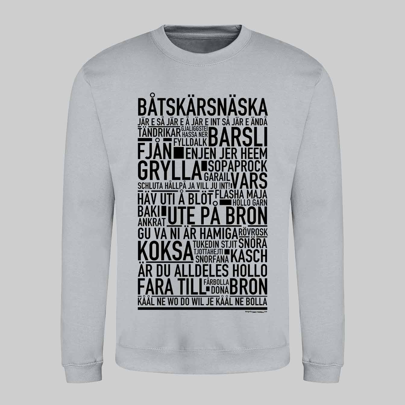 Båtskärsnäska Dialekt Text Sweatshirt