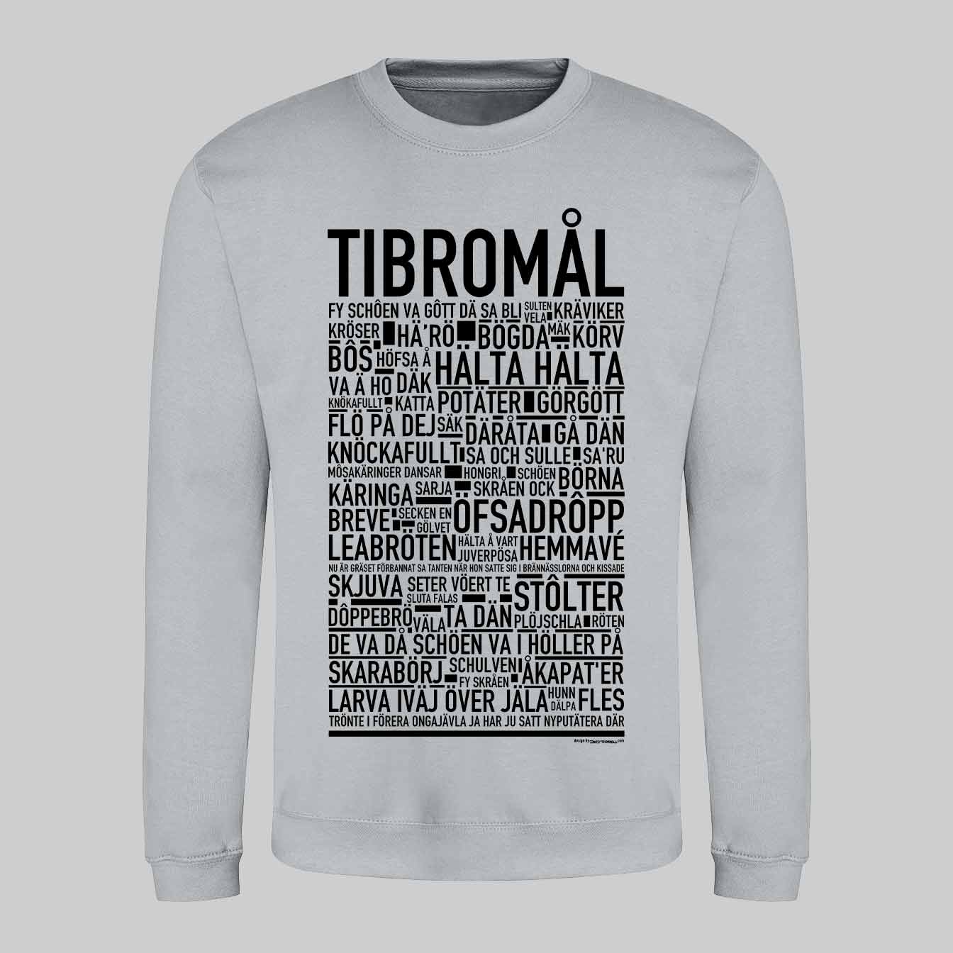 Tibromål Dialekt Text Sweatshirt