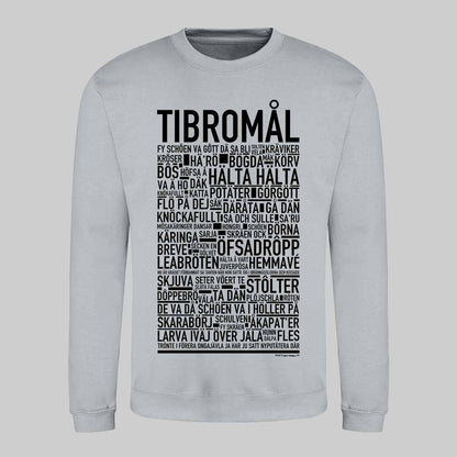 Tibromål Dialekt Text Sweatshirt