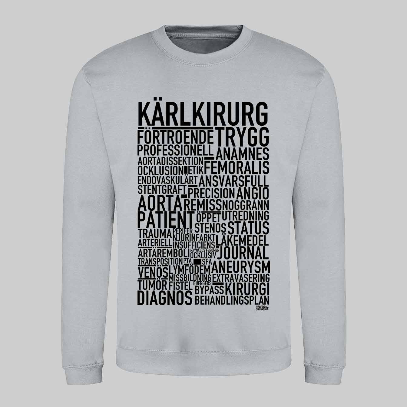 Kärlkirurg Text Sweatshirt
