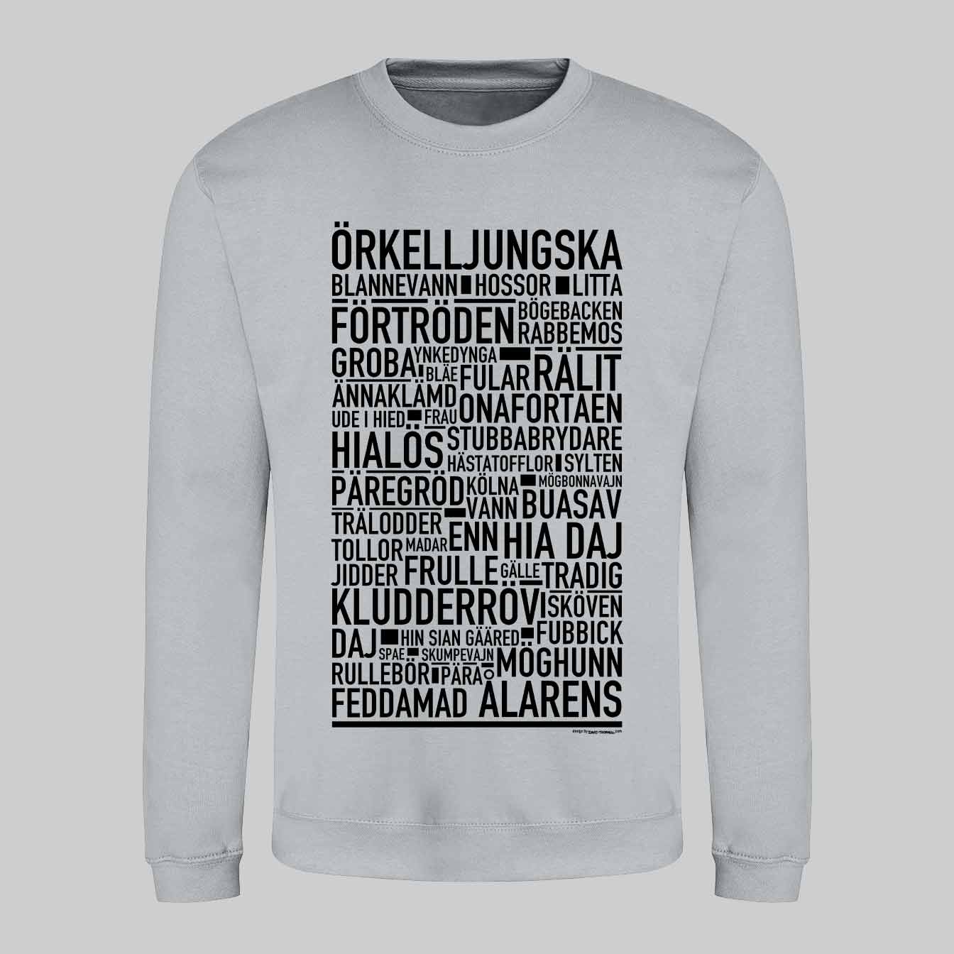 Örkelljungska Dialekt Text Sweatshirt