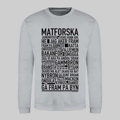 Matforska Dialekt Text Sweatshirt