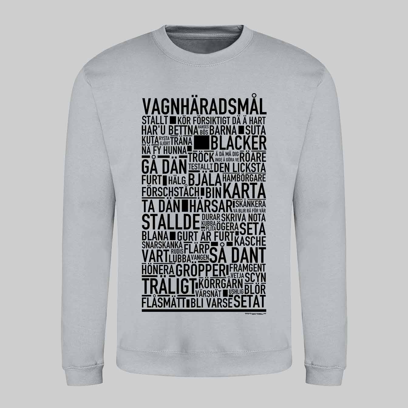 Vagnhäradsmål Dialekt Text Sweatshirt