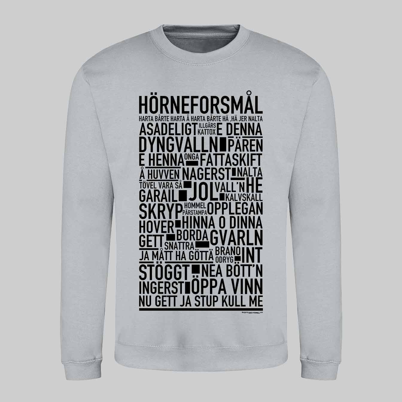 Hörneforsmål Dialekt Text Sweatshirt