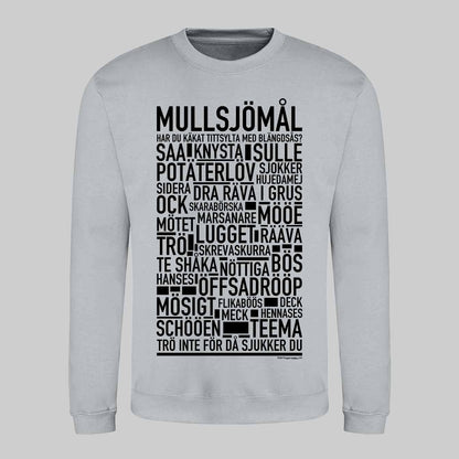 Mullsjömål Dialekt Text Sweatshirt