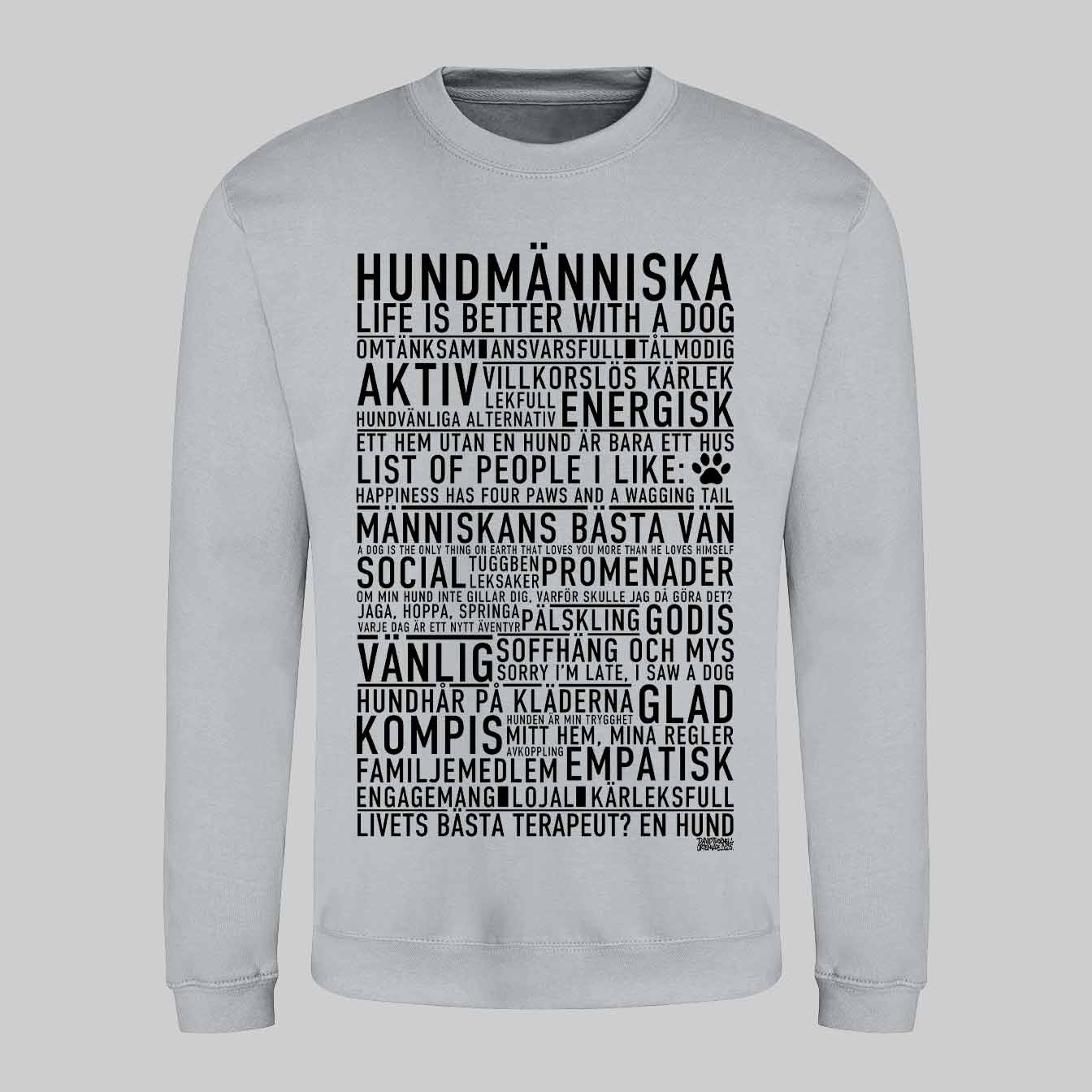Hundmänniska Text Sweatshirt