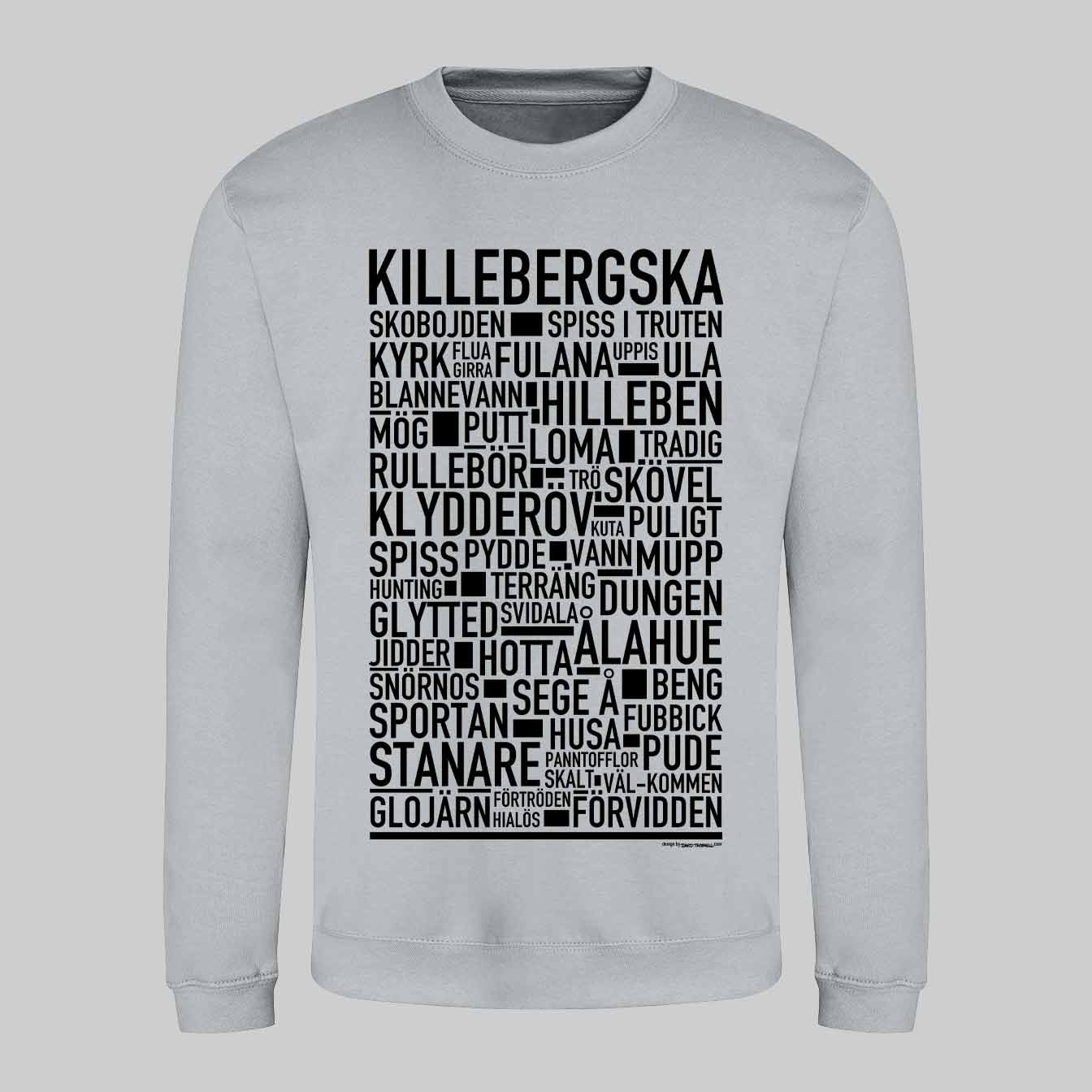Killebergska Dialekt Text Sweatshirt