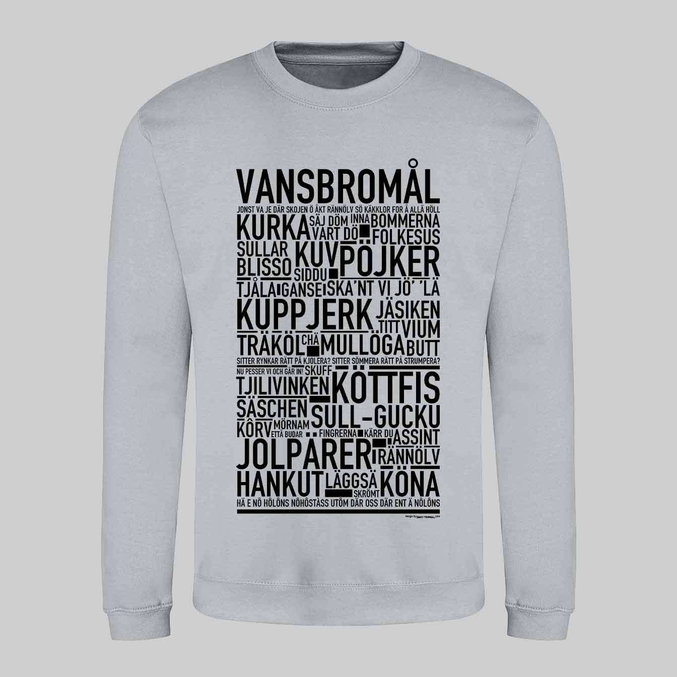 Vansbromål Dialekt Text Sweatshirt