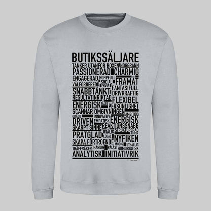 Butikssäljare Text Sweatshirt