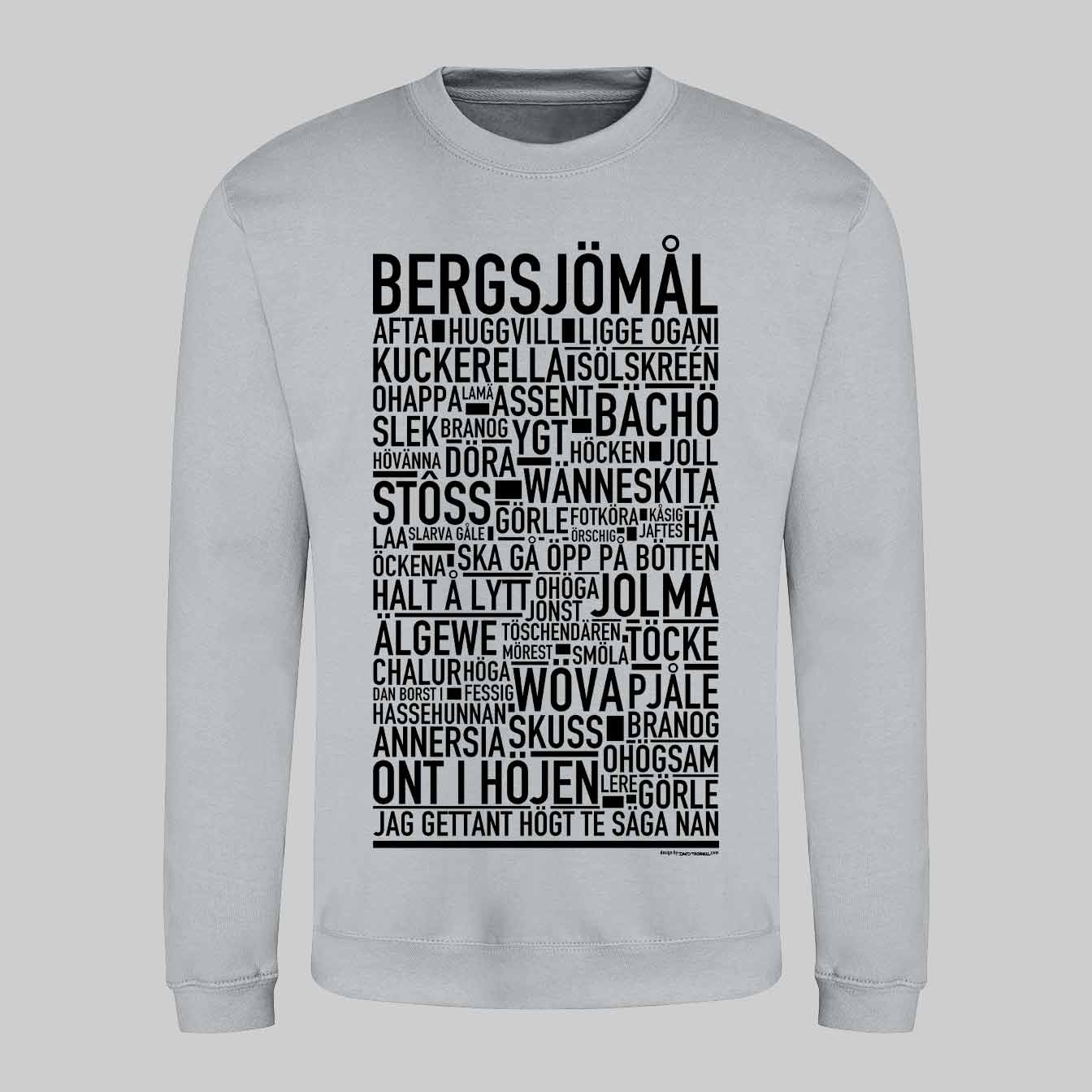 Bergsjömål Dialekt Text Sweatshirt