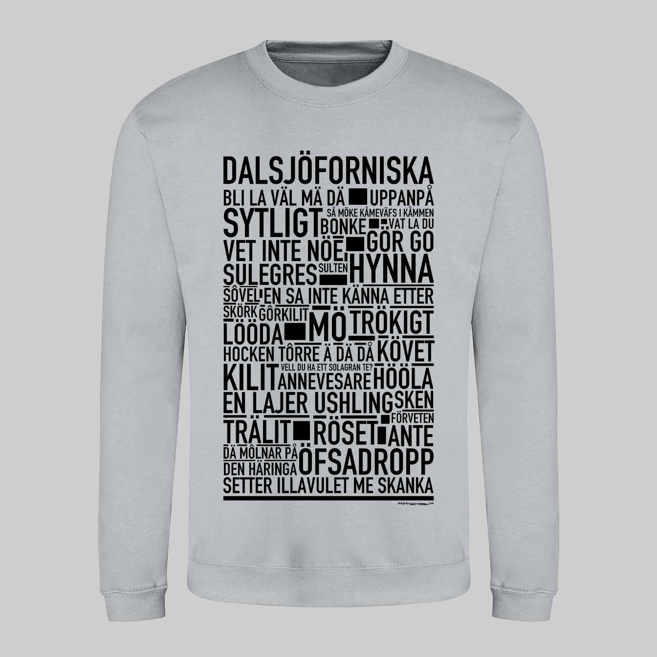 Dalsjöforsnitiska Dialekt Text Sweatshirt