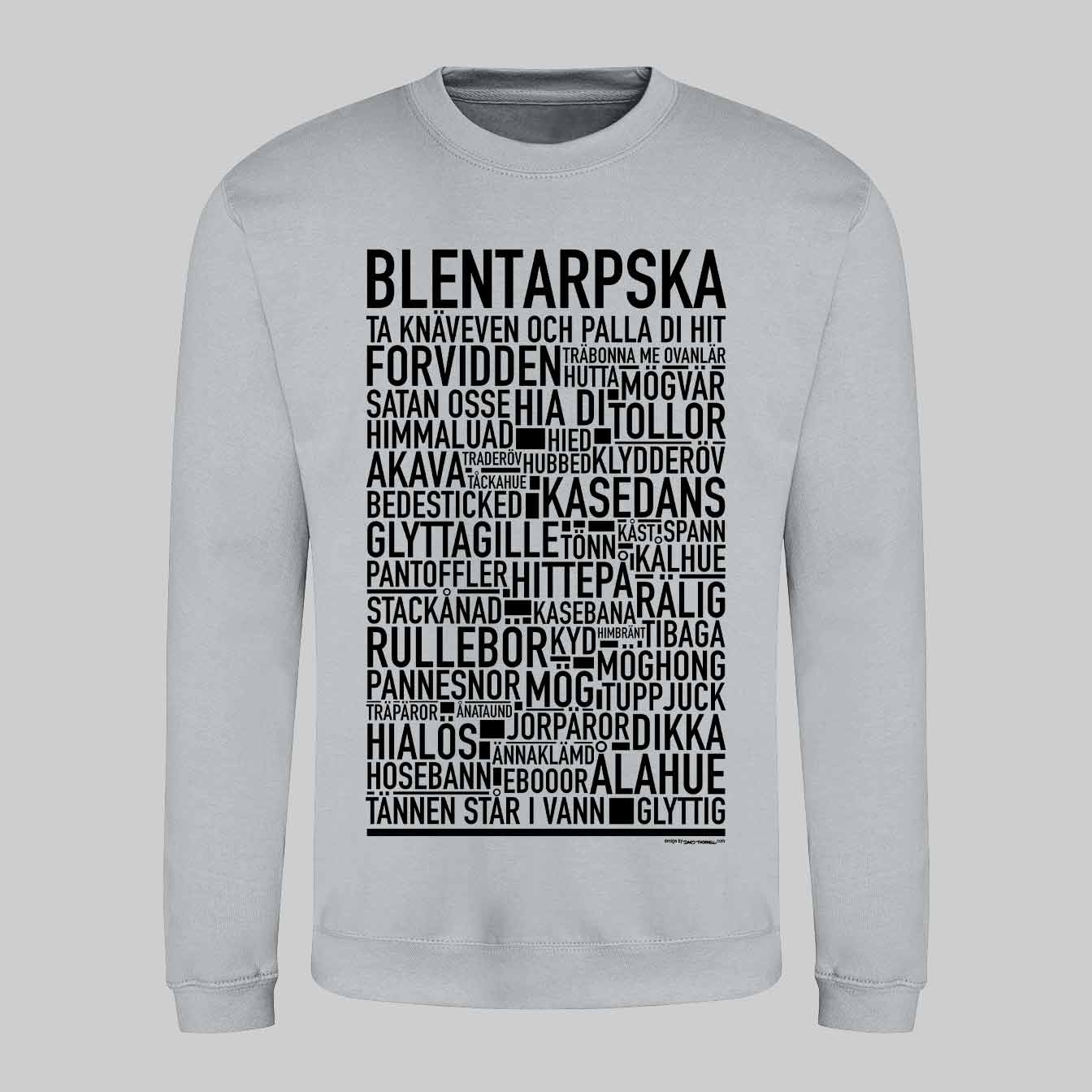 Blentarpska Dialekt Text Sweatshirt
