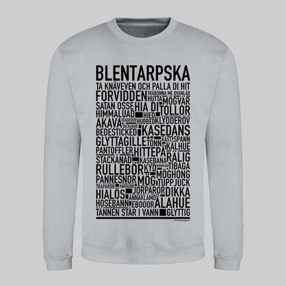 Blentarpska Dialekt Text Sweatshirt