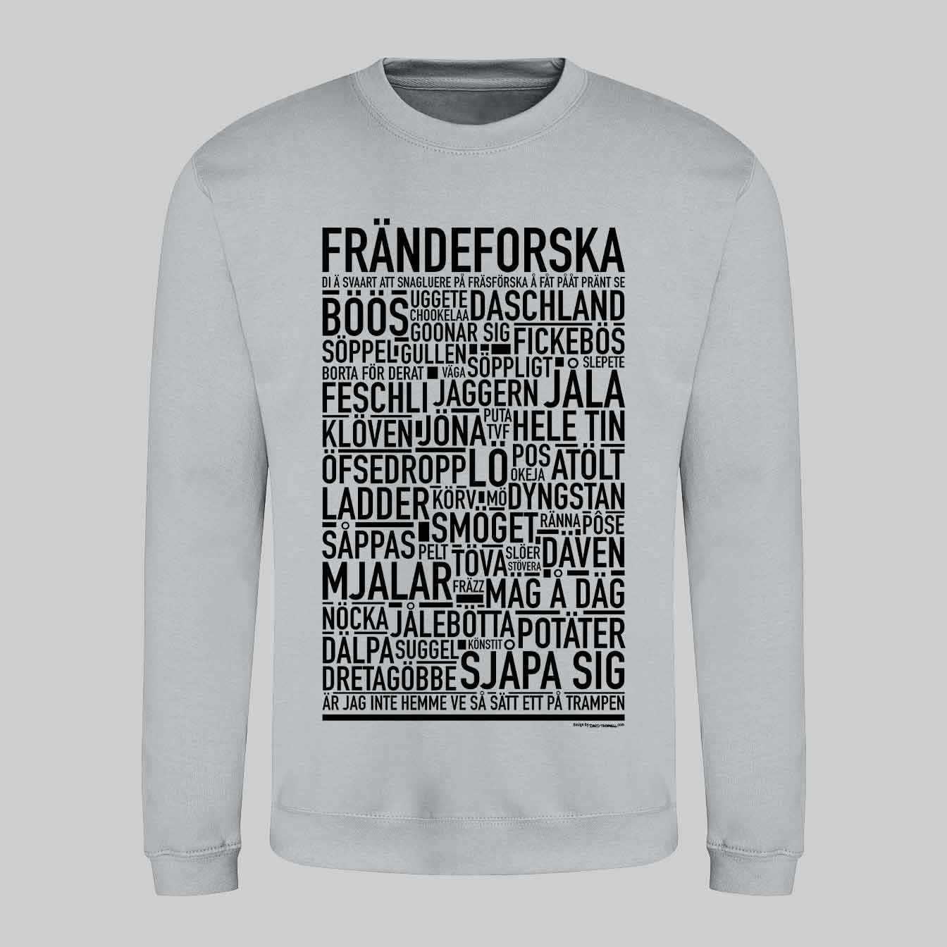 Frändeforska Dialekt Text Sweatshirt