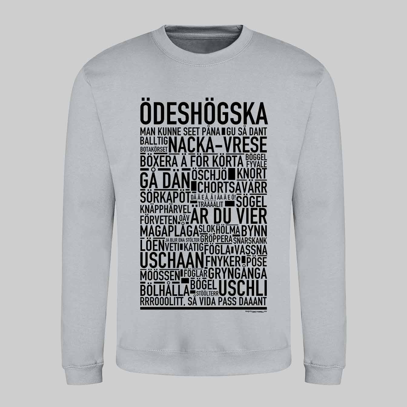 Ödeshögska Dialekt Text Sweatshirt