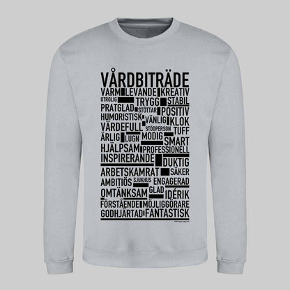 Vårdbiträde Text Sweatshirt