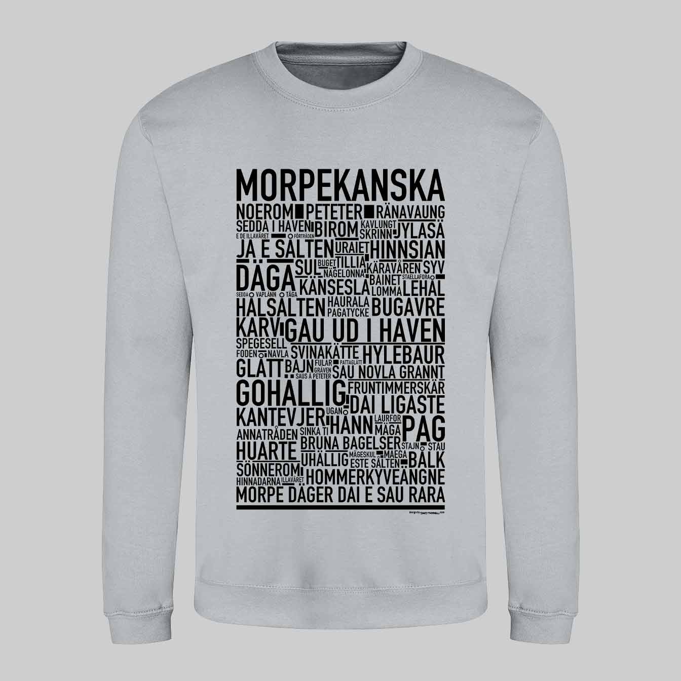 Morpekanska Dialekt Text Sweatshirt