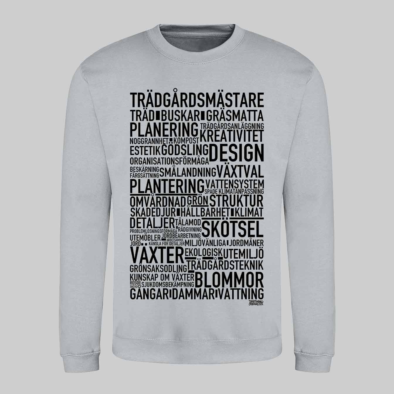Trädgårdsmästare Text Sweatshirt