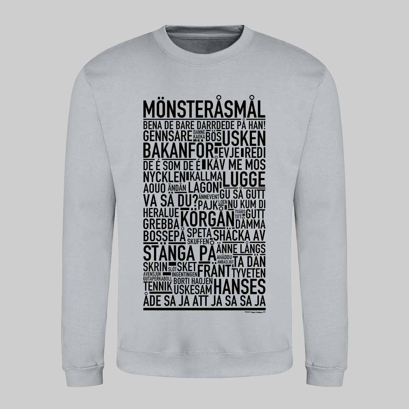 Mönsteråsmål Dialekt Text Sweatshirt