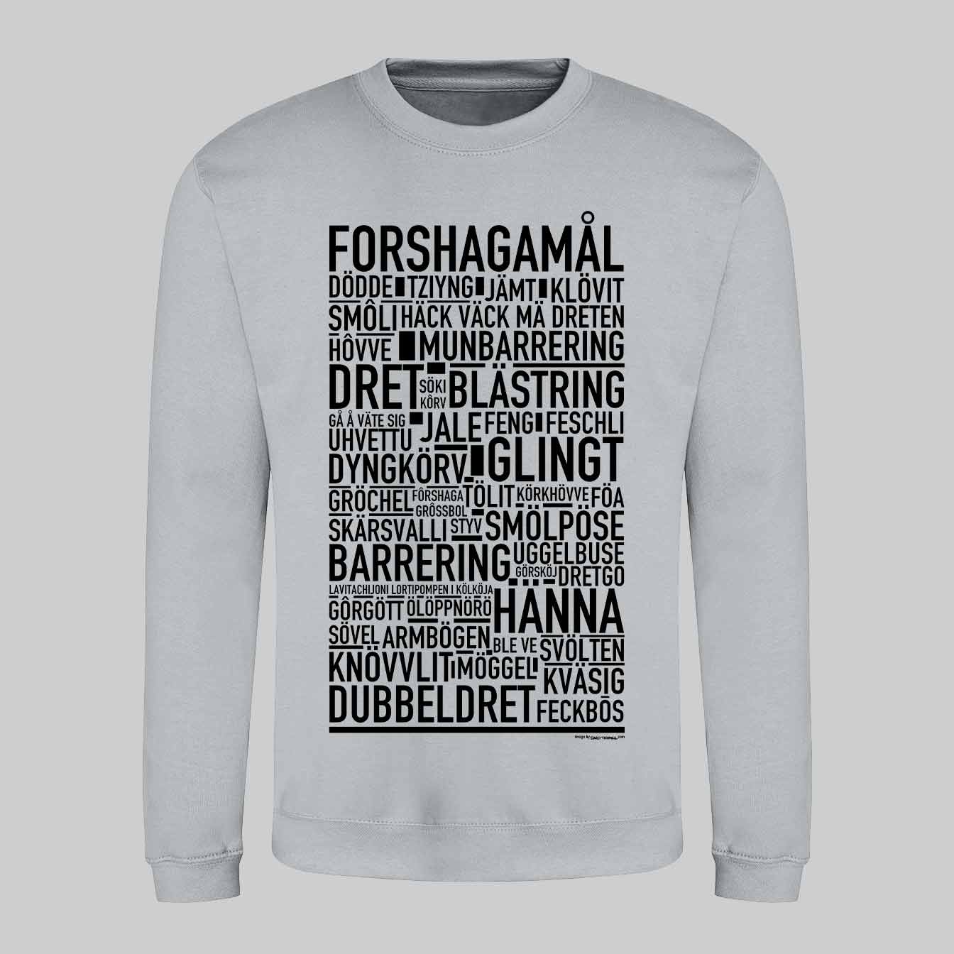 Forshagamål Dialekt Text Sweatshirt