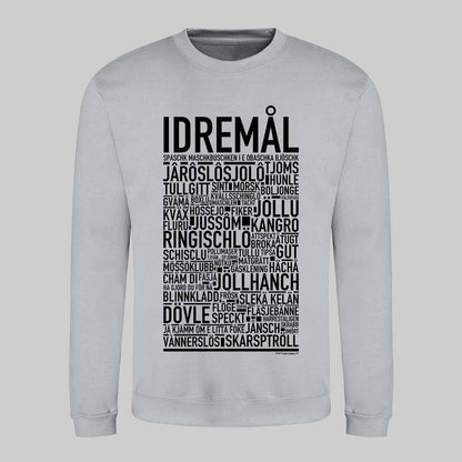 Idremål Dialekt Text Sweatshirt