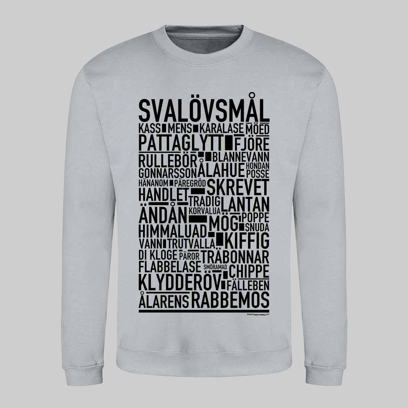 Svalövsmål Dialekt Text Sweatshirt