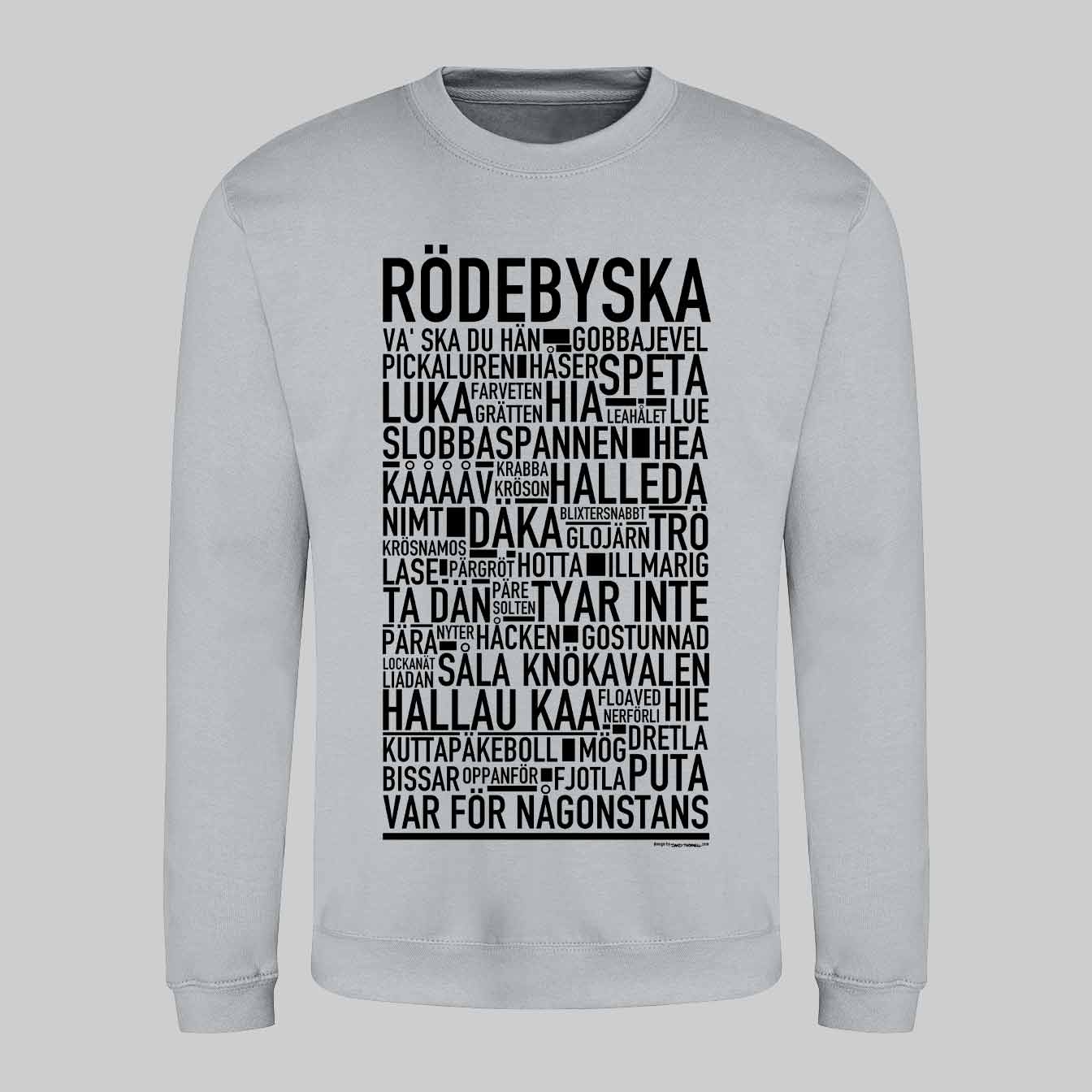 Rödebymål Dialekt Text Sweatshirt