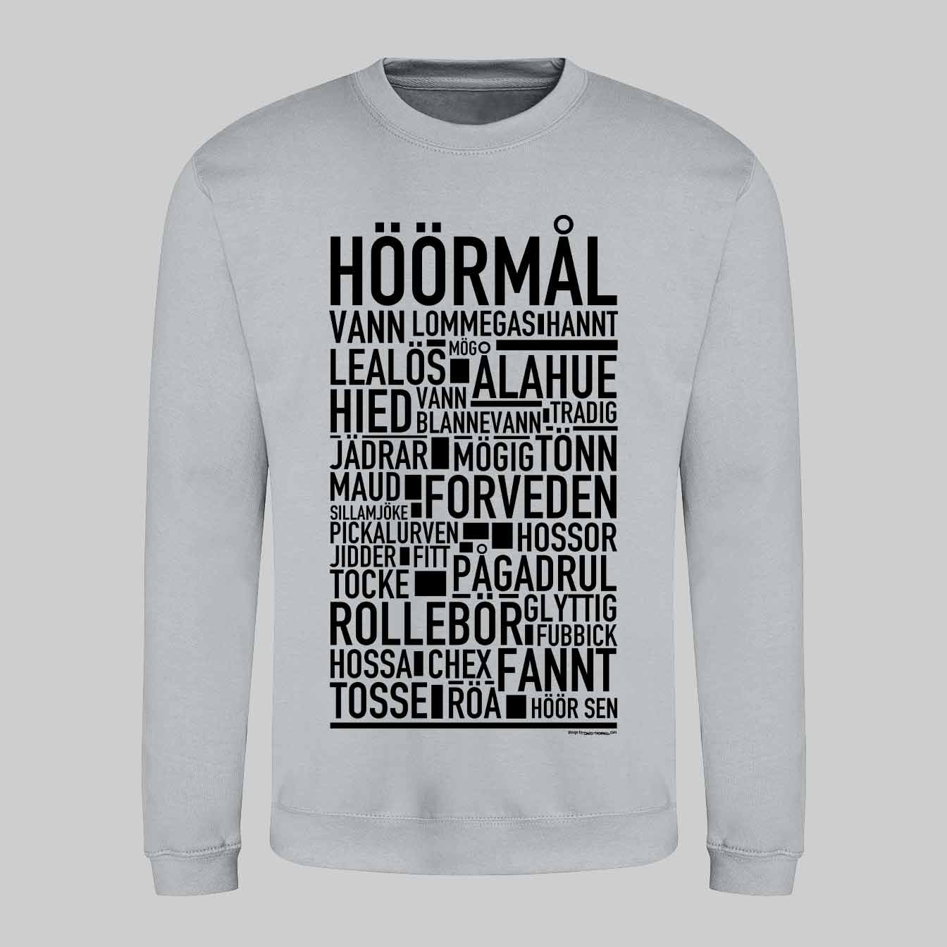 Höörmål Dialekt Text Sweatshirt