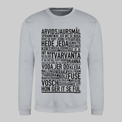 Arvidsjaursmål Dialekt Text Sweatshirt