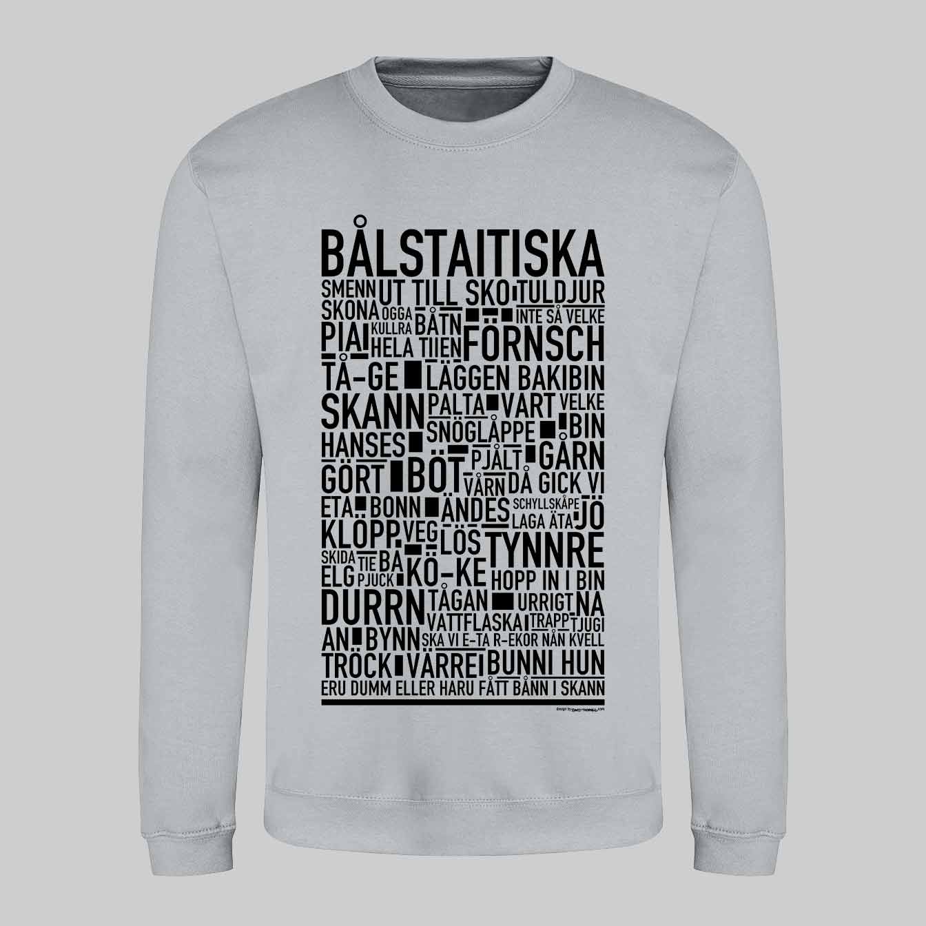 Bålstaitiska Dialekt Text Sweatshirt