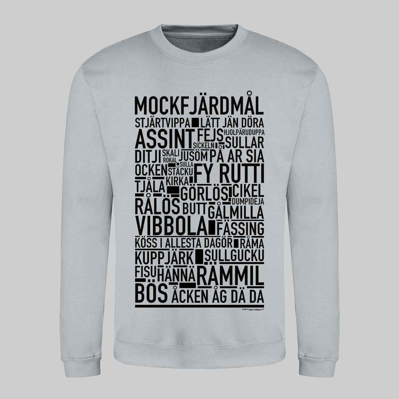 Mockfjärdsmål Dialekt Text Sweatshirt
