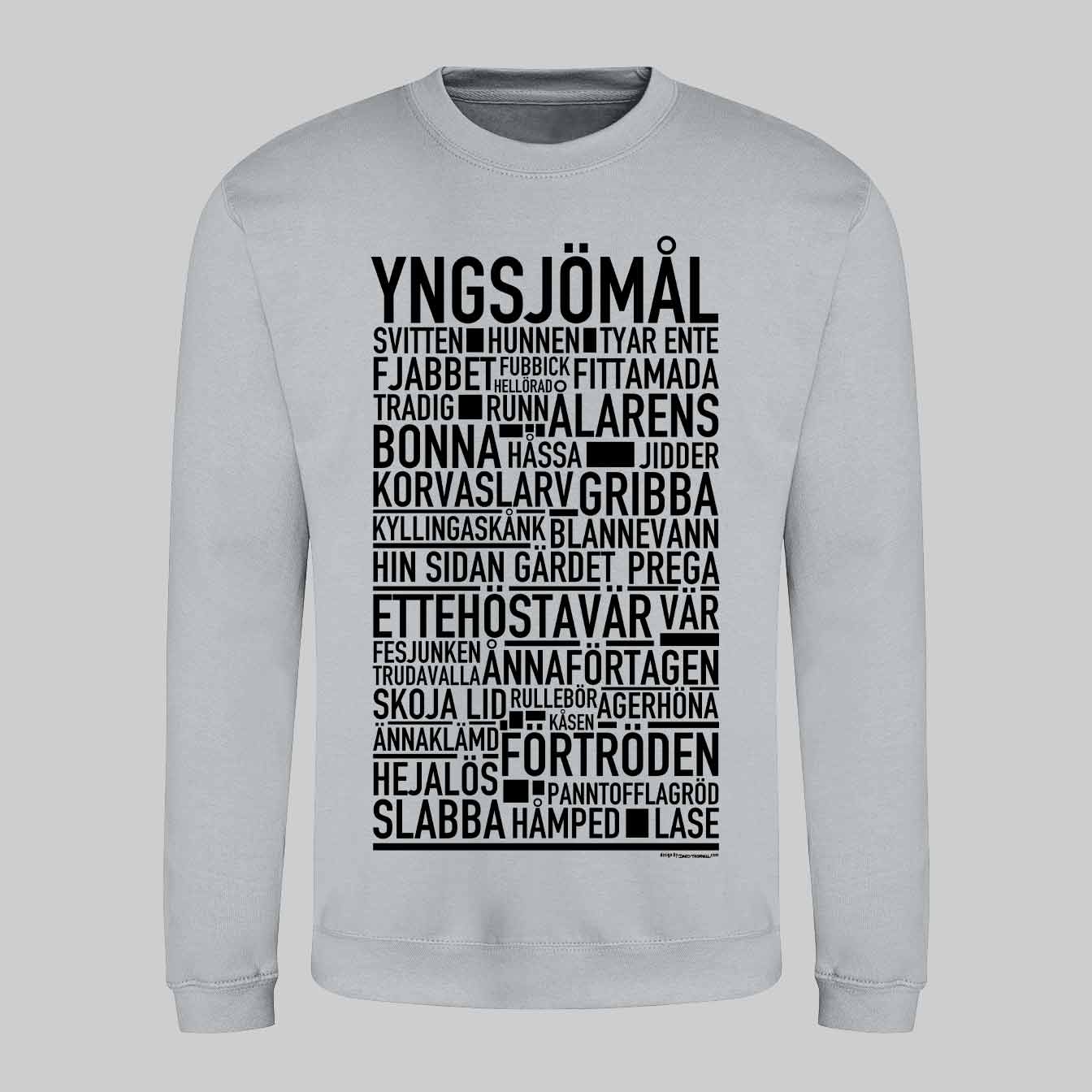 Yngsjömål Dialekt Text Sweatshirt