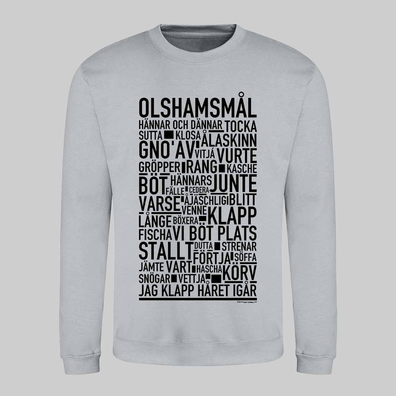 Olshamsmål Dialekt Text Sweatshirt